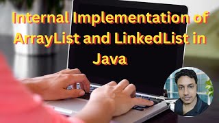 ArrayList vs LinkedList in Java  Internal Working Differences and When to Use Each [upl. by Happ]