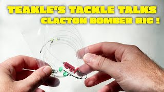 Teakles Tackle Talks Clacton Bomber Sea Fishing Rig [upl. by Mullac]