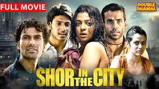 Shor In The City  Tusshar Kapoor  New Released Indian Hindi Movies 2024  New Hindi Movies 2024 [upl. by Asnerek]