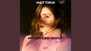 Moonless Night Extended Mix [upl. by Aitret]