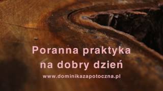 Poranna praktyka na dobry dzień medytacja [upl. by Caswell]