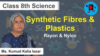 CBSE Class 8 Science Synthetic Fibres amp Plastics Rayon amp Nylon [upl. by Nylia796]