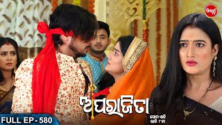 APARAJITA  Full Episode  580  ଅପରାଜିତା  Odia Mega serial  Raj RajeshSubhashree  Sidharth TV [upl. by Oiretule115]