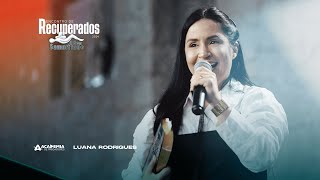 Ministração  Luana Rodrigues  Encontro de Recuperados 2024 [upl. by Zosima]