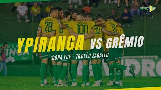 Ypiranga x Grêmio  Jogo Válido Pela Copinha FGF  2024 [upl. by Plante629]