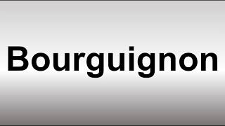 How to Pronounce Bourguignon [upl. by Limber]