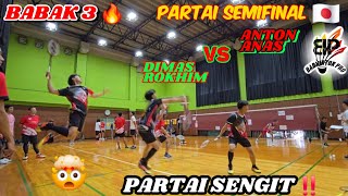 PARTAI SEMIFINAL ‼️‼️ DIMAS  ROKHIM 🔥🔥 VS ANTON  ANAS 🔥🔥 TURNAMEN BADMINTON 🏸 DI JEPANG 🇯🇵 [upl. by Oigufer]