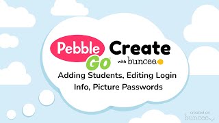 Adding Students Editing Login Information and Picture Passwords in PebbleGo Create [upl. by Riada]