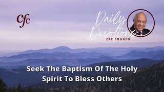 September 4  Daily Devotion  Seek The Baptism of The Holy Spirit To Bless Others  Zac Poonen [upl. by Connel55]