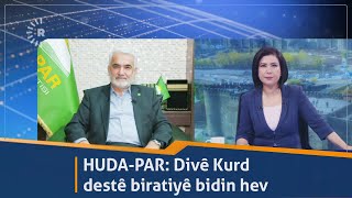 HUDAPAR Divê Kurd destê biratiyê bidin hev [upl. by Swan975]