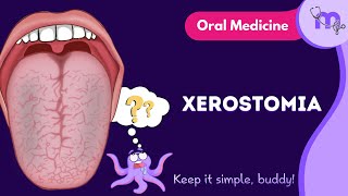 Xerostomia  Full Video  Oral Medicine  Medi Study Go [upl. by Opiuuk]