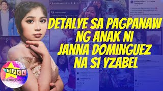 Detalye sa Pagpanaw ng Anak ni Janna Dominguez na si Yzabel [upl. by Aiet]