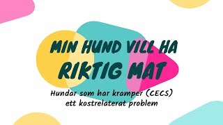 Hundar som har kramper CECS – ett kostrelaterat problem [upl. by Fesoy]