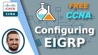 Free CCNA  Configuring EIGRP  Day 25 Lab  CCNA 200301 Complete Course [upl. by Cox]