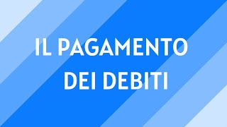 6 Il pagamento dei debiti [upl. by Neivad]