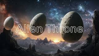 Alien Throne [upl. by Enialed869]