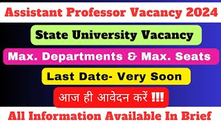 Assistant Professor Vacancy 2024  State University Vacancy  Assistant Professor 2024  job [upl. by Ydniahs]