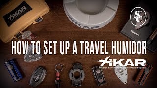 How to Set Up a Travel Humidor with Xikar [upl. by Alaster]