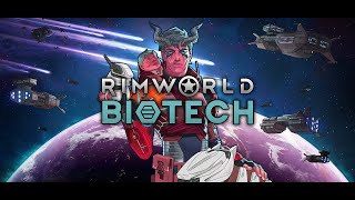 Rimworld Biotech NO MODS Play through Part 1 [upl. by Urien]