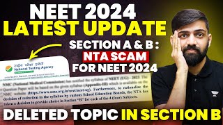 Section A amp B  NTA Scam For NEET 2024  NEET Reduced Syllabus 2024 Update  NEET 2024 latest News [upl. by Symer204]