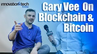 Gary Vee on Blockchain amp Bitcoin [upl. by Nnylsoj987]