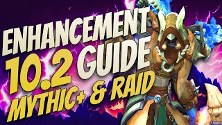 Enhancement Shaman 102  M amp Raid Guides  Everything You Need To Know [upl. by Elstan839]