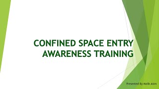 Confined Space Training Procedures and responsibilities [upl. by Donald722]