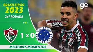 FLUMINENSE 1 X 0 CRUZEIRO  MELHORES MOMENTOS  24ª RODADA BRASILEIRÃO 2023  geglobo [upl. by Balthazar218]