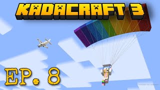 KADACRAFT S3 EP8  The Rainbow Business [upl. by Nosniv611]