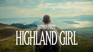 Nathan Evans  Highland Girl Lyric Video [upl. by Notneb431]