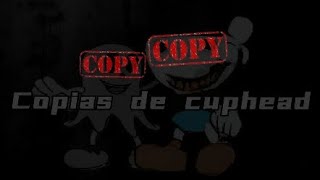 las copias de cuphead [upl. by Garcia]