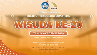 SIDANG TERBUKA INSTITUT TEKNOLOGI SUMATERA WISUDA KE 20 TAHUN AKADEMIK 2024 [upl. by Nalehp]