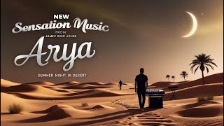 Summer Night in Desertarabic deep house by arya [upl. by Lledniuq]