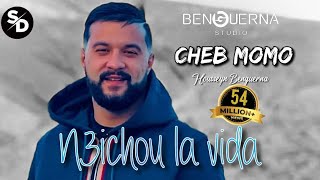 Cheb Momo  N3ichou la Vida ft Housseyn Benguerna [upl. by Judon]