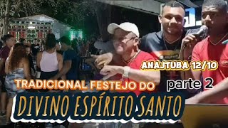 FESTEJO DO DIVINO EM ANAJATUBA MÚSICAL JMATOS 1210 [upl. by Ojibbob]