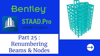 Part 25  Renumbering Beams and Nodes in STAADPro 💯 [upl. by Ursal]