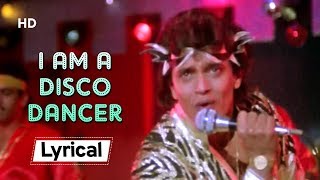 I am a Disco Dancer 🎤🕺With Lyrics  Disco Dancer 1982  Mithun Chakraborty [upl. by Nelluc]