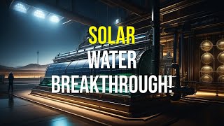 Transform DESERTS with SOLARPOWERED Desalination Systems  WATER Revolution [upl. by Halle]