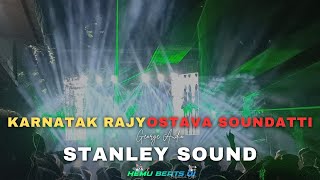 KARNATAKA RAJYOSTAVA  SOUNDATTI  STANLEY SOUND  HUBLI  👑💥 [upl. by Anitnahs]