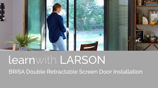 LARSON Brisa Retractable Screen  Double Door Installation [upl. by Owena]