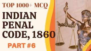 IPC  INDIAN PENAL CODE  TOP 1000 MCQ  UP APO  MAYANK LAWHOLIC [upl. by Eilagam604]