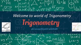 1 Welcome to the world of Trigonometry ConceptBrunchwithRidhi [upl. by Enytsuj]