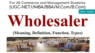 Wholesaler Wholesaling Functions Type of WholesalerDistribution channel Marketing Intermediaries [upl. by Lesley]