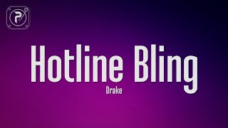 Drake  Hotline Bling Lyrics [upl. by Lolande437]