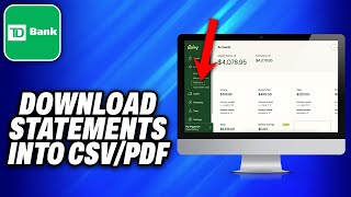 How To Download Td Bank Statements Into Csv or pdf 2024  Easy Fix [upl. by Rezeile16]