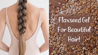 DIY FLAXSEED GEL For Hair Growth amp Shiny Soft Hair MUST TRY [upl. by Waxler]