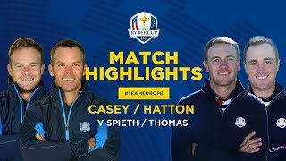 Hatton amp Casey vs Spieth amp Thomas  Ryder Cup Friday Fourball Highlights [upl. by Nolubez]