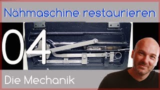 Projekt Nähmaschine 04  Die Mechanik [upl. by Tavi]