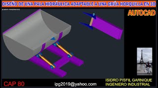 DISEÑO DE UNA PALA HIDRÁULICA ADAPTABLE A UNA GRÚA HORQUILLA EN 3D [upl. by Griffin572]