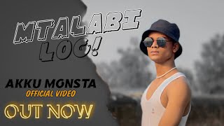 MATLABI LOGNEW RAP SONGAKKU MONSTAOFFICIAL MUSIC VIDEO [upl. by Akcemat]